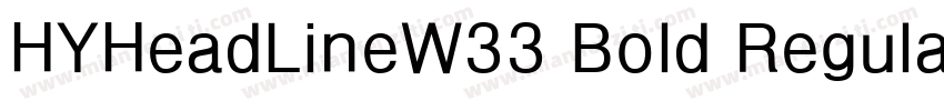HYHeadLineW33 Bold Regular字体转换